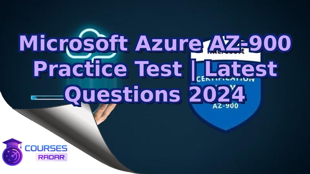 Microsoft Azure AZ-900 Practice Test | Latest Questions 2024