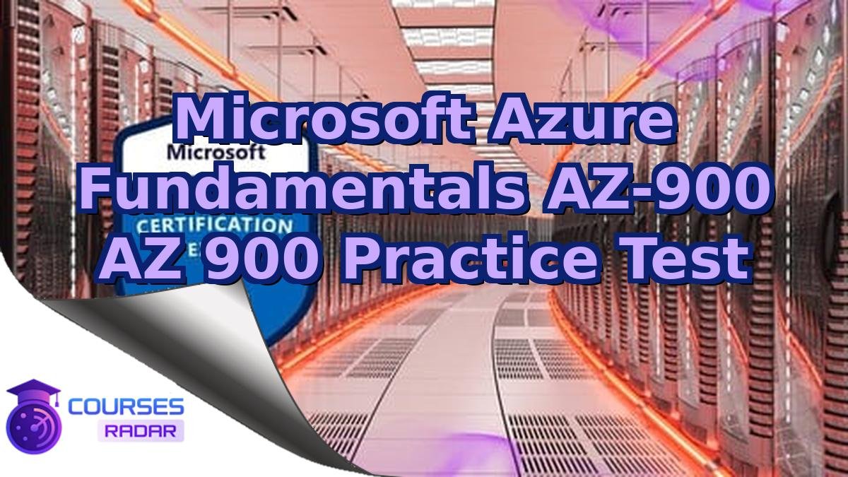 Microsoft Azure Fundamentals AZ-900 AZ 900 Practice Test
