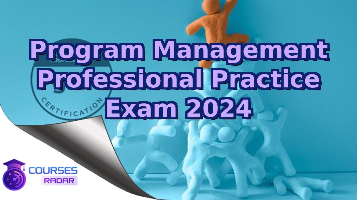 Program Management Professional Practice Exam 2024