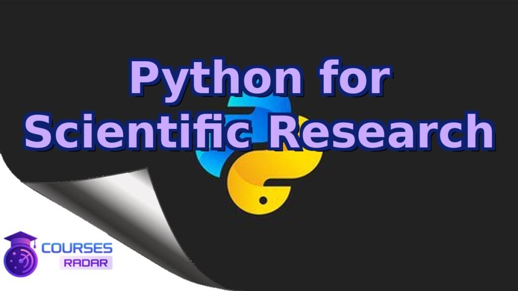 Python for Scientific Research – Free Course