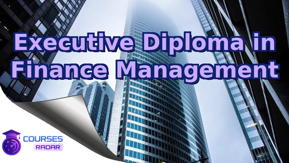 Executive Diploma in Finance Management