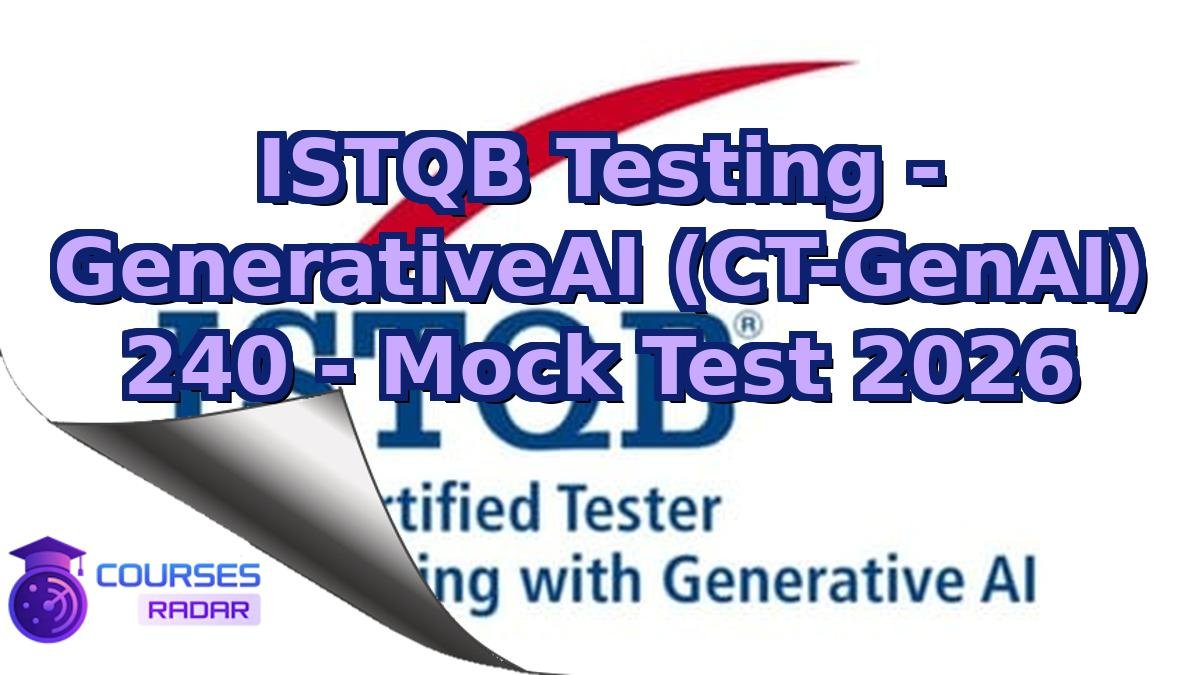ISTQB Testing - GenerativeAI (CT-GenAI) 240 - Mock Test 2026