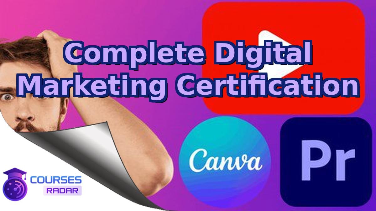 Complete Digital Marketing Certification