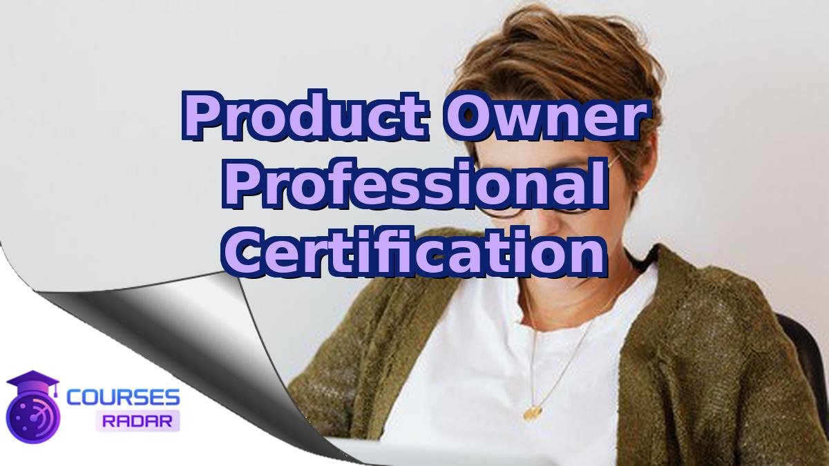 Product Owner Professional Certification