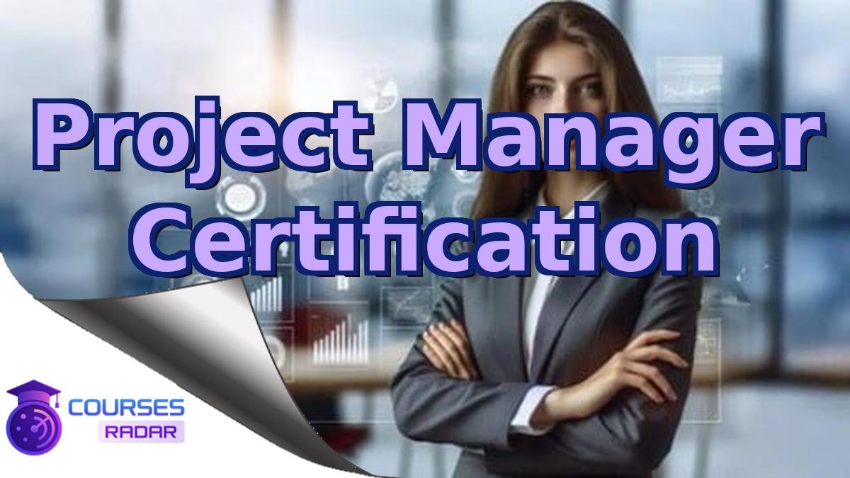 Project Manager Certification