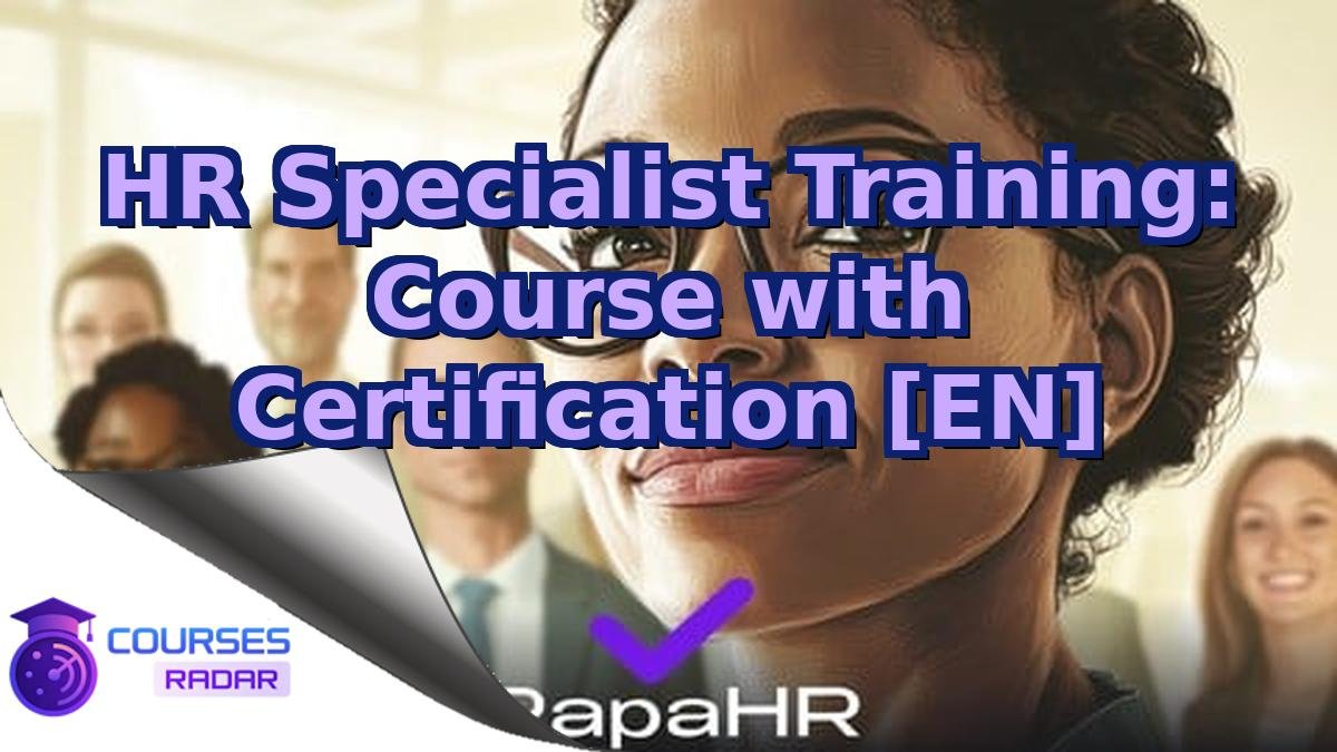 HR Specialist Training: Course with Certification [EN]