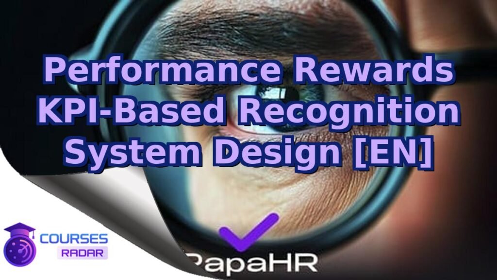 KPI Rewards Architect: Performance Recognition System [EN] – Free Course