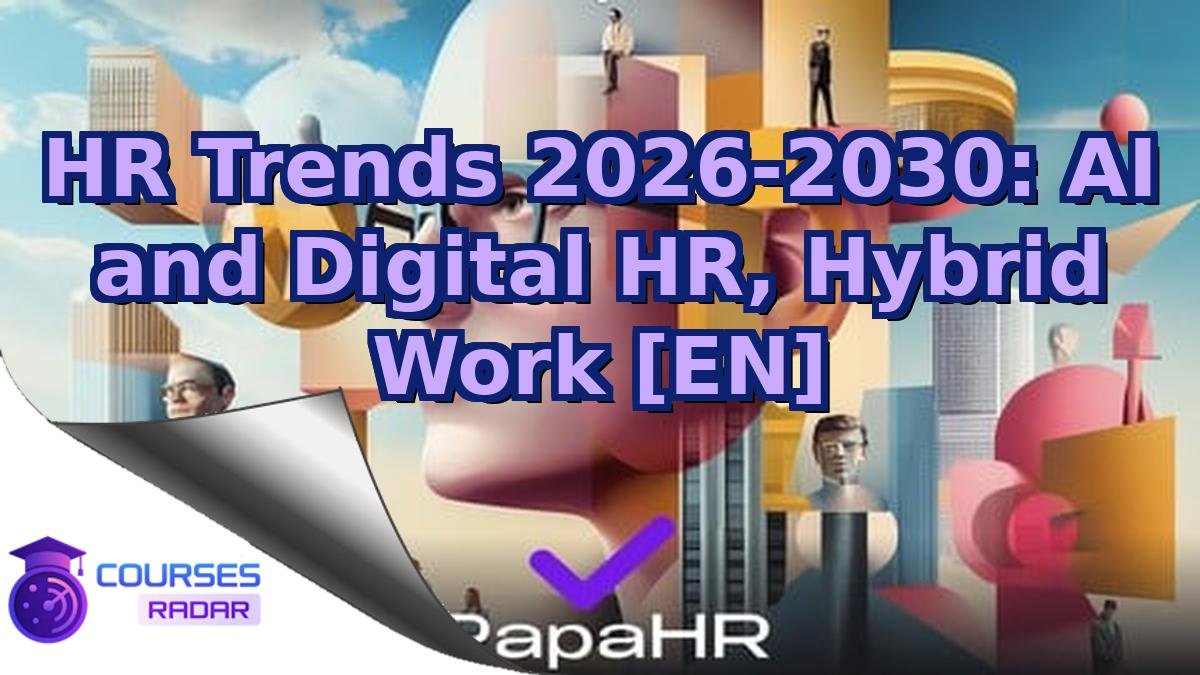 HR Trends 2026-2030: AI and Digital HR, Hybrid Work [EN]