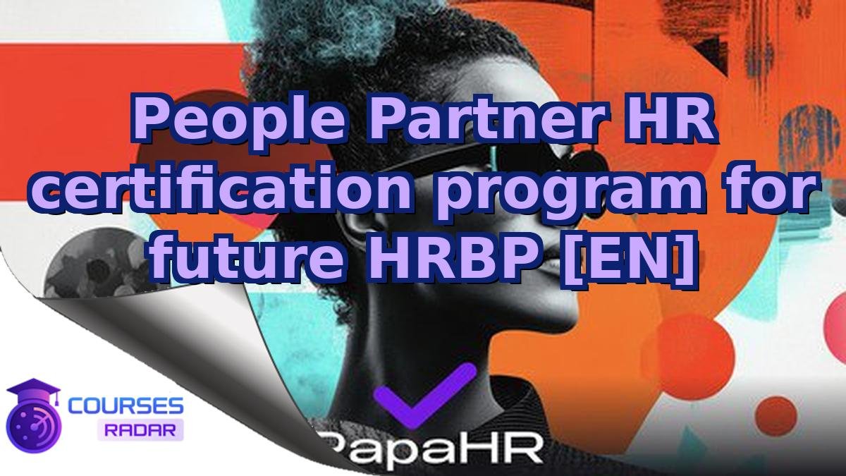 People Partner HR certification program for future HRBP [EN]
