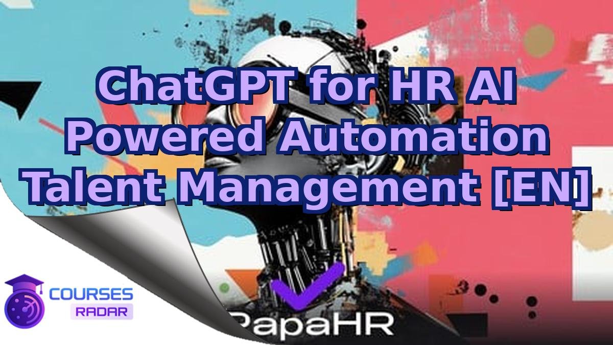 ChatGPT for HR AI Powered Automation Talent Management [EN]