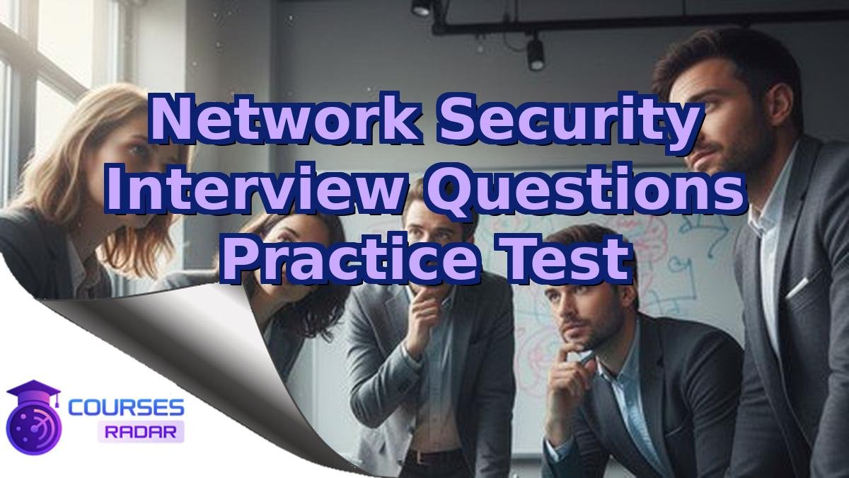 Network Security Interview Questions Practice Test