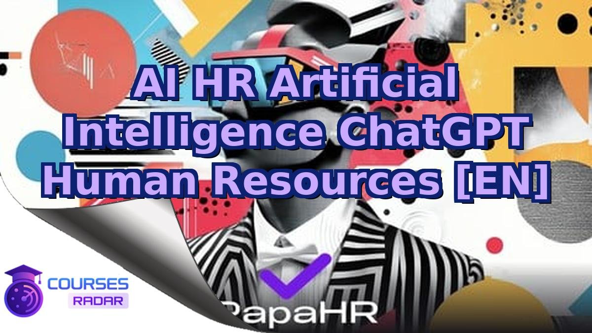 AI HR Artificial Intelligence ChatGPT Human Resources [EN]