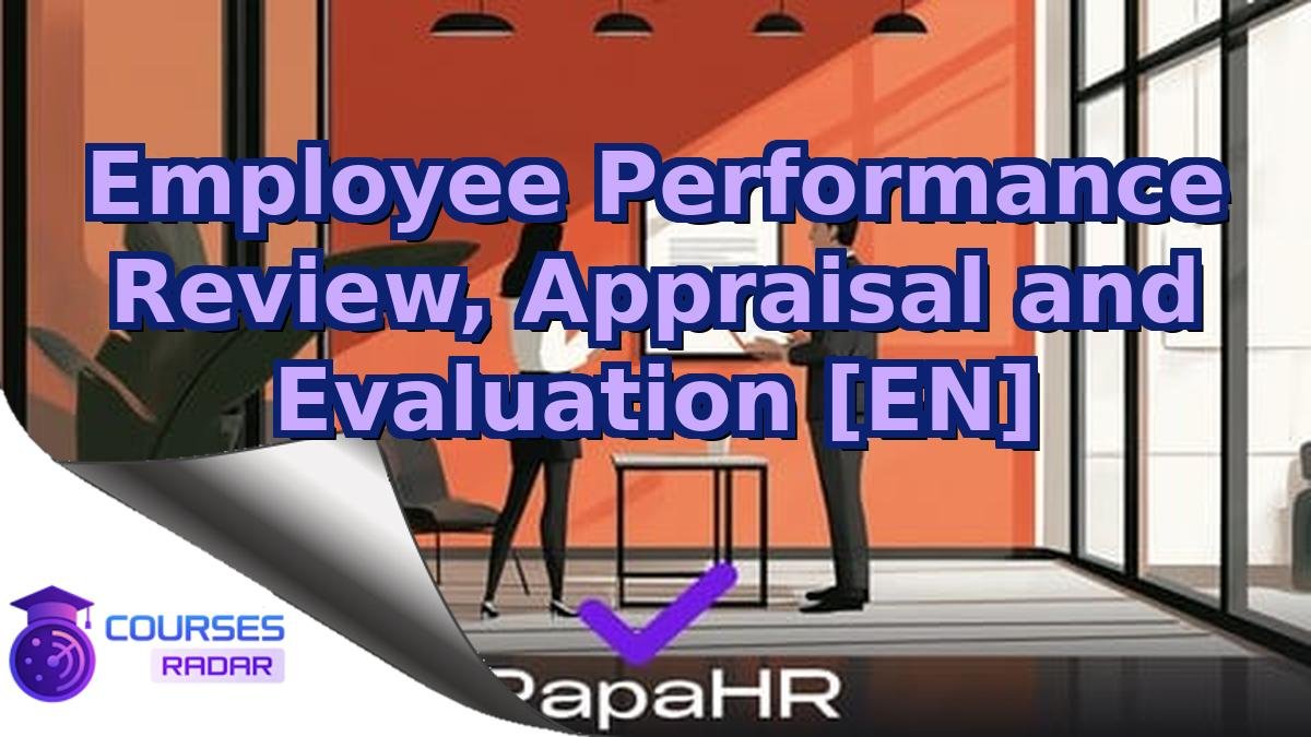 Employee Performance Review, Appraisal and Evaluation [EN]