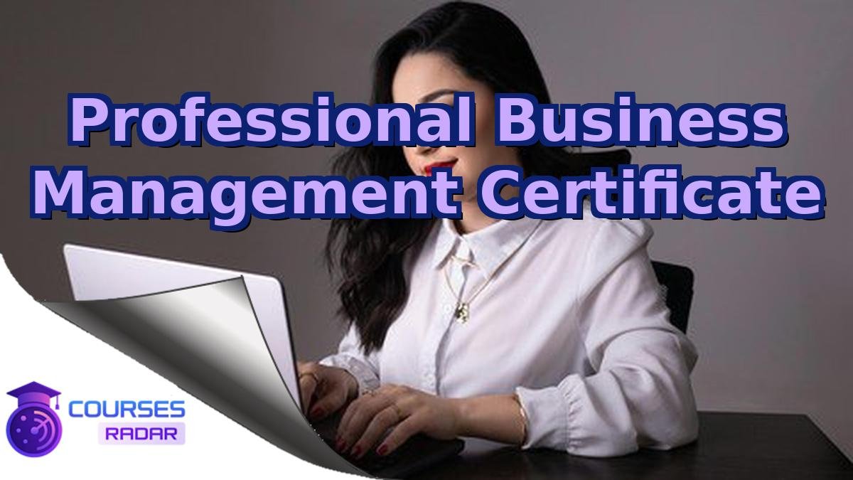 Professional Business Management Certificate