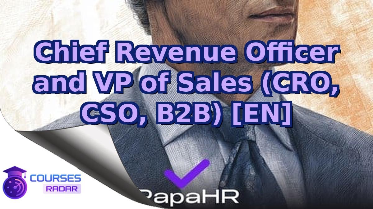 Chief Revenue Officer and VP of Sales (CRO, CSO, B2B) [EN]