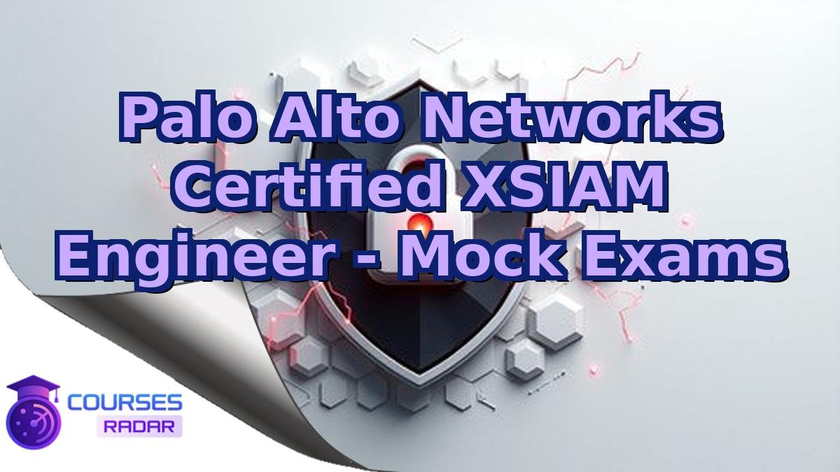 Palo Alto Networks Certified XSIAM Engineer - Mock Exams