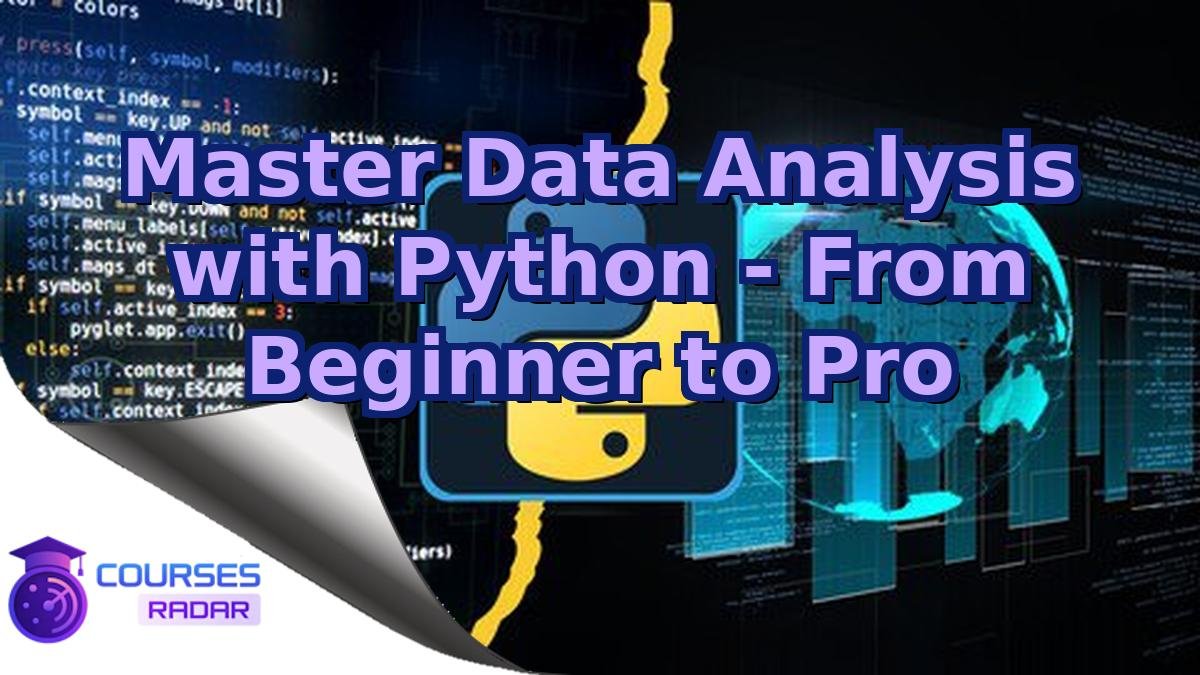Master Data Analysis with Python - From Beginner to Pro