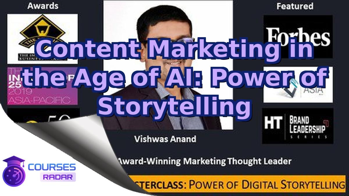 Content Marketing in the Age of AI: Power of Storytelling