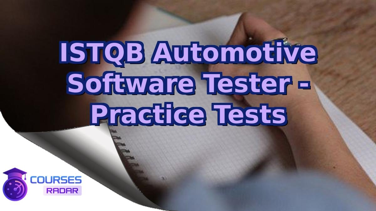 ISTQB Automotive Software Tester - Practice Tests