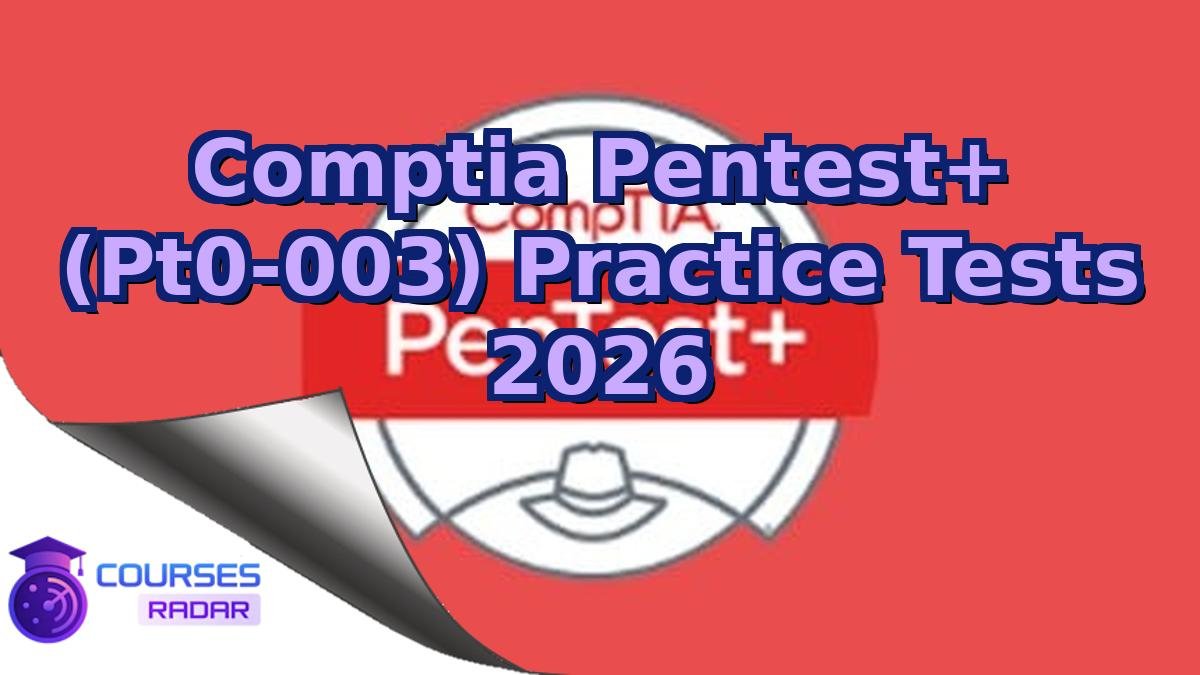 Comptia Pentest+ (Pt0-003) Practice Tests 2026