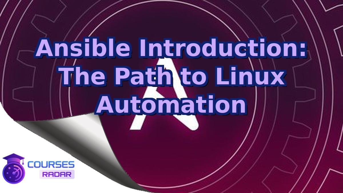Ansible Introduction: The Path to Linux Automation