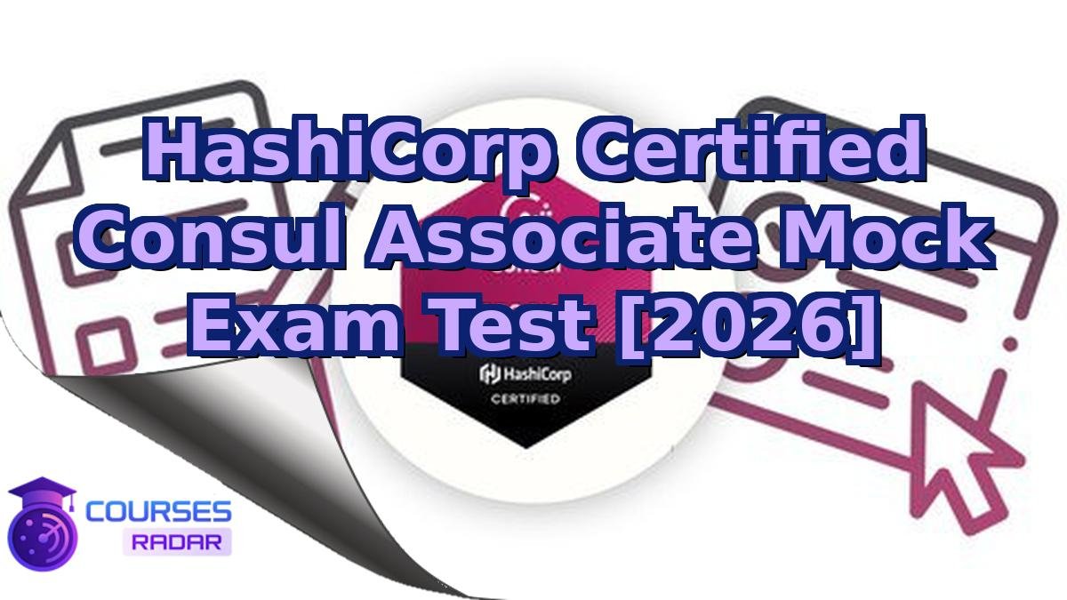 HashiCorp Certified Consul Associate Mock Exam Test [2026]