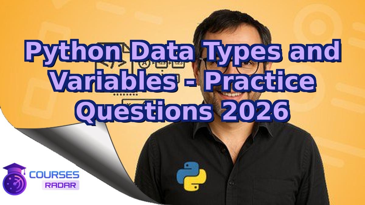Python Data Types and Variables - Practice Questions 2026