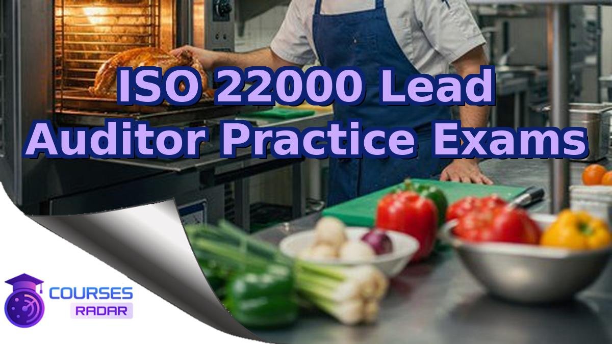 ISO 22000 Lead Auditor Practice Exams