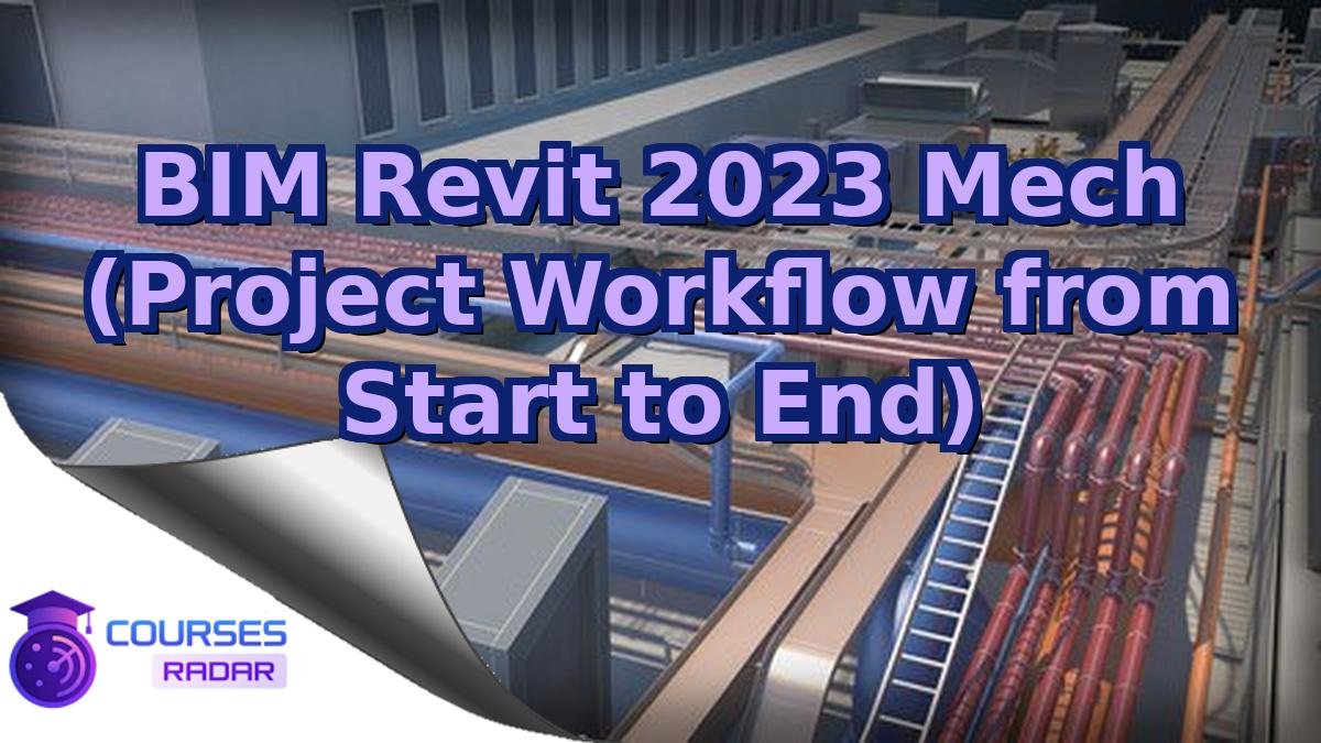 BIM Revit 2023 Mech (Project Workflow from Start to End)