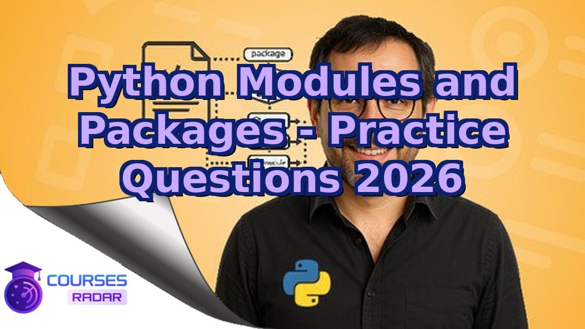 Python Modules and Packages - Practice Questions 2026