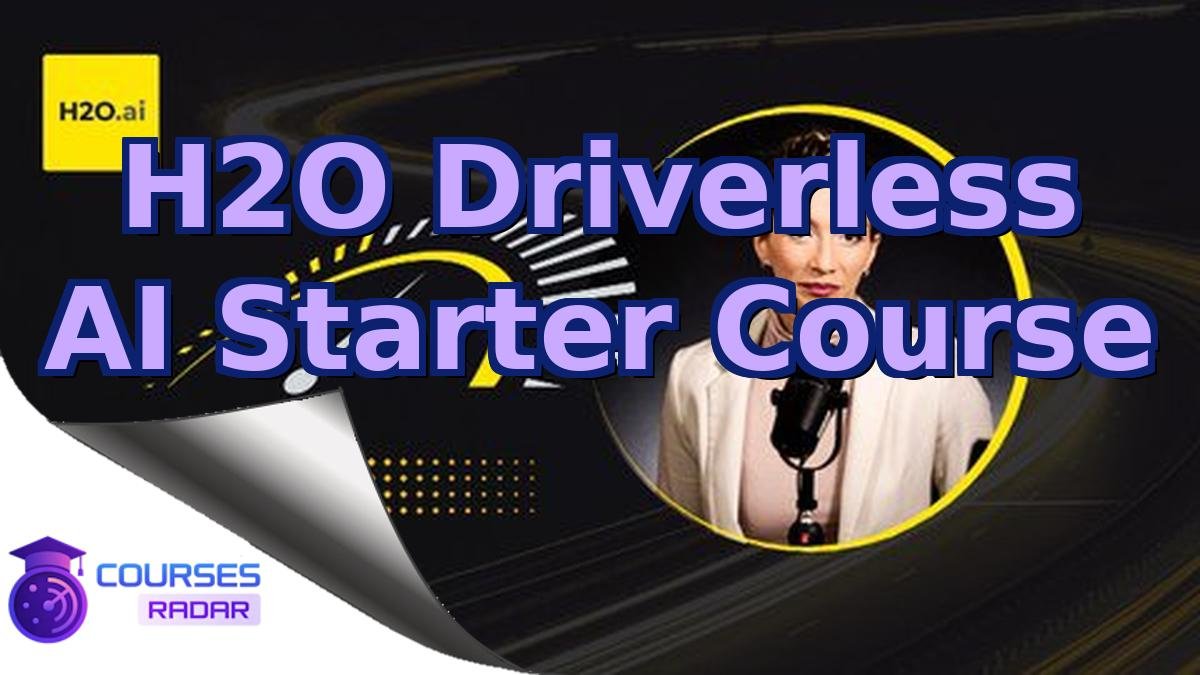 H2O Driverless AI Starter Course
