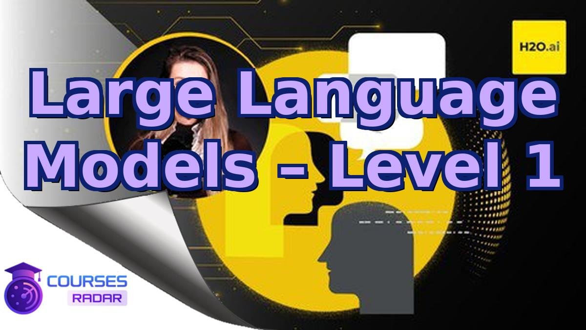Large Language Models – Level 1