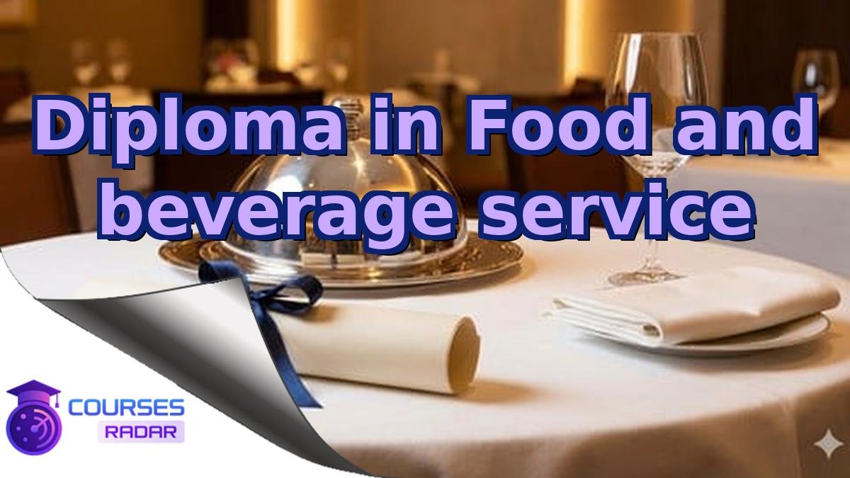 Diploma in Food and beverage service