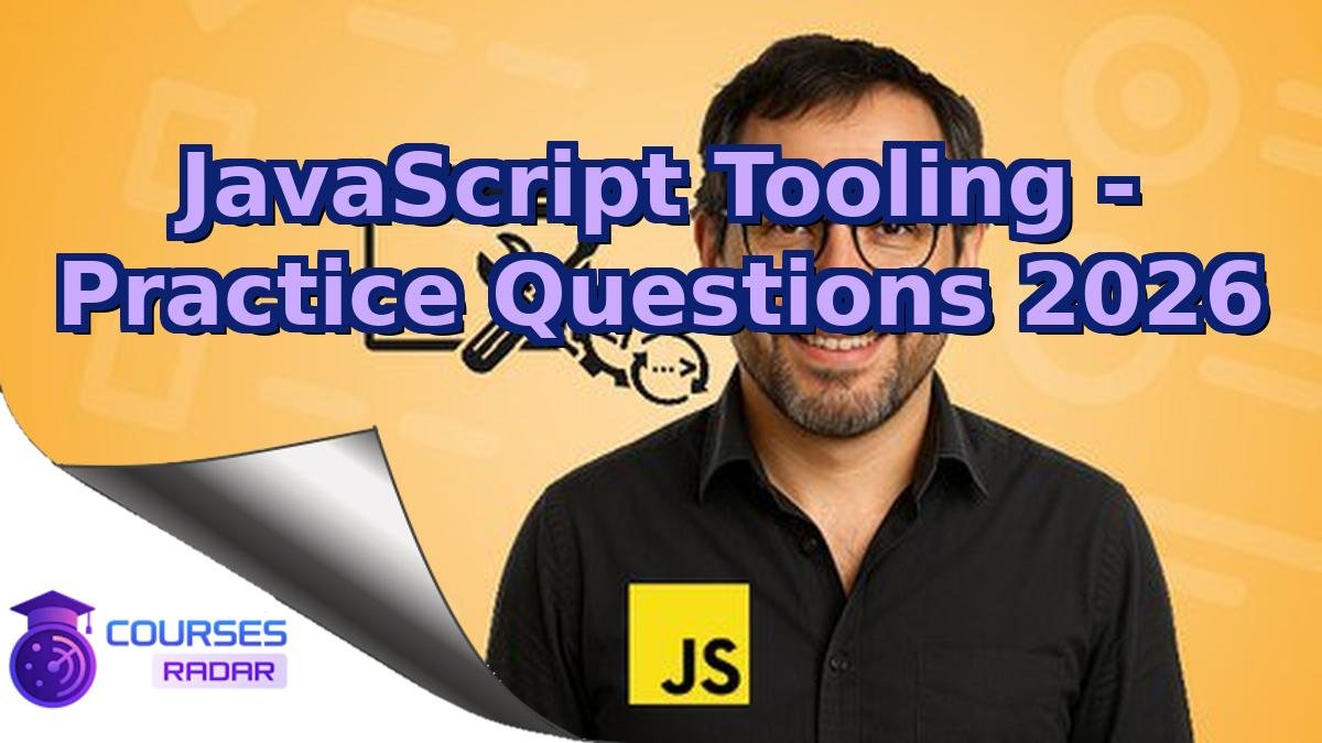 JavaScript Tooling - Practice Questions 2026