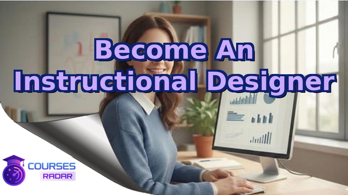 Become An Instructional Designer