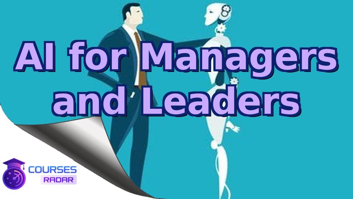 AI for Managers and Leaders