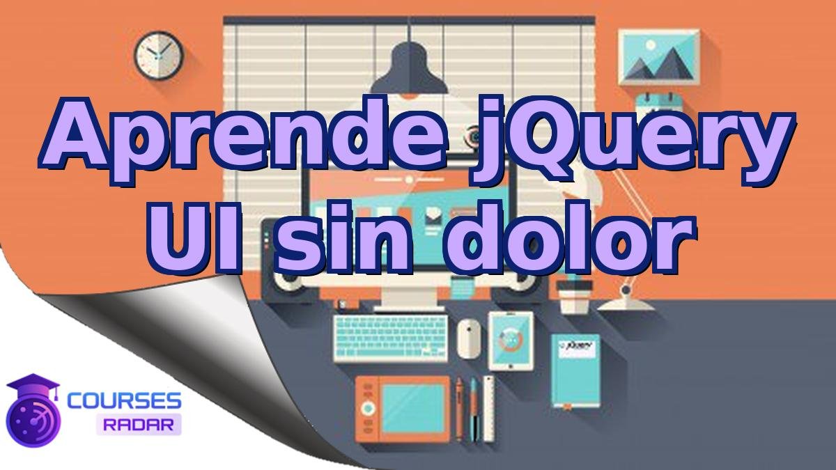 Aprende jQuery UI sin dolor