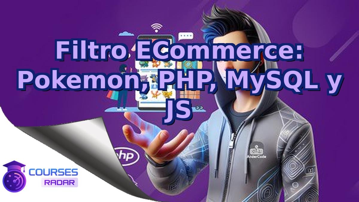 Filtro ECommerce: Pokemon, PHP, MySQL y JS