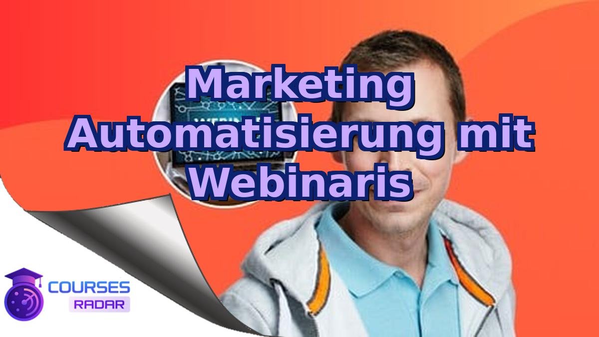 Marketing Automatisierung mit Webinaris