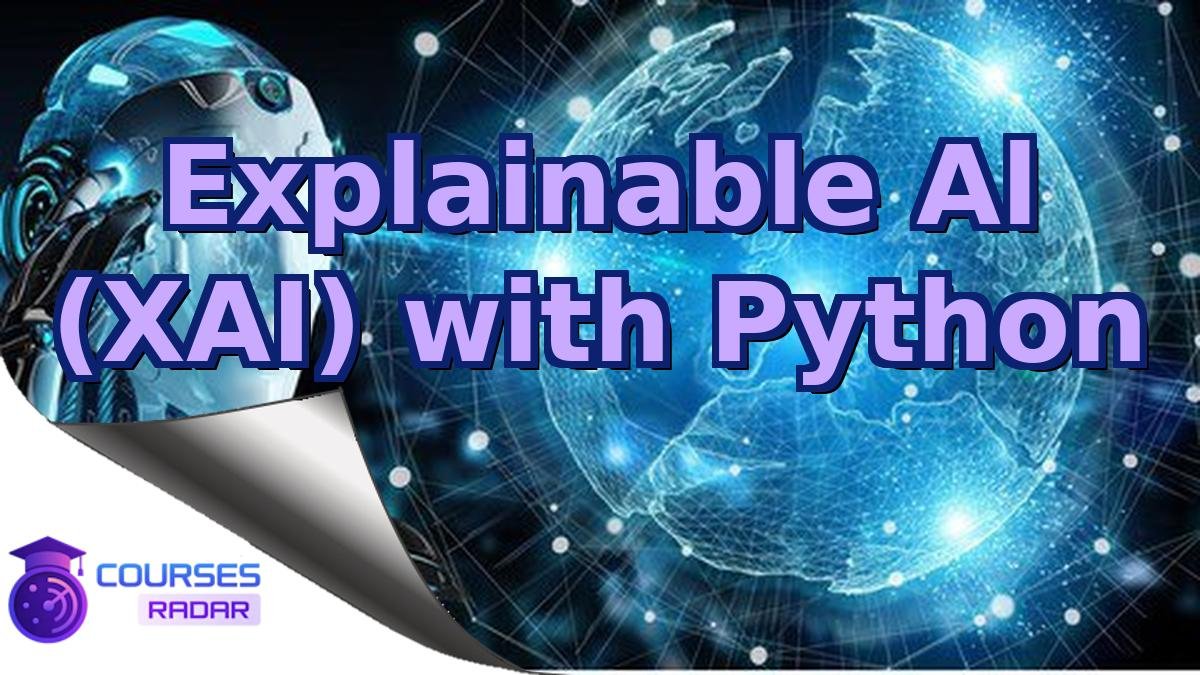 Explainable Al (XAI) with Python