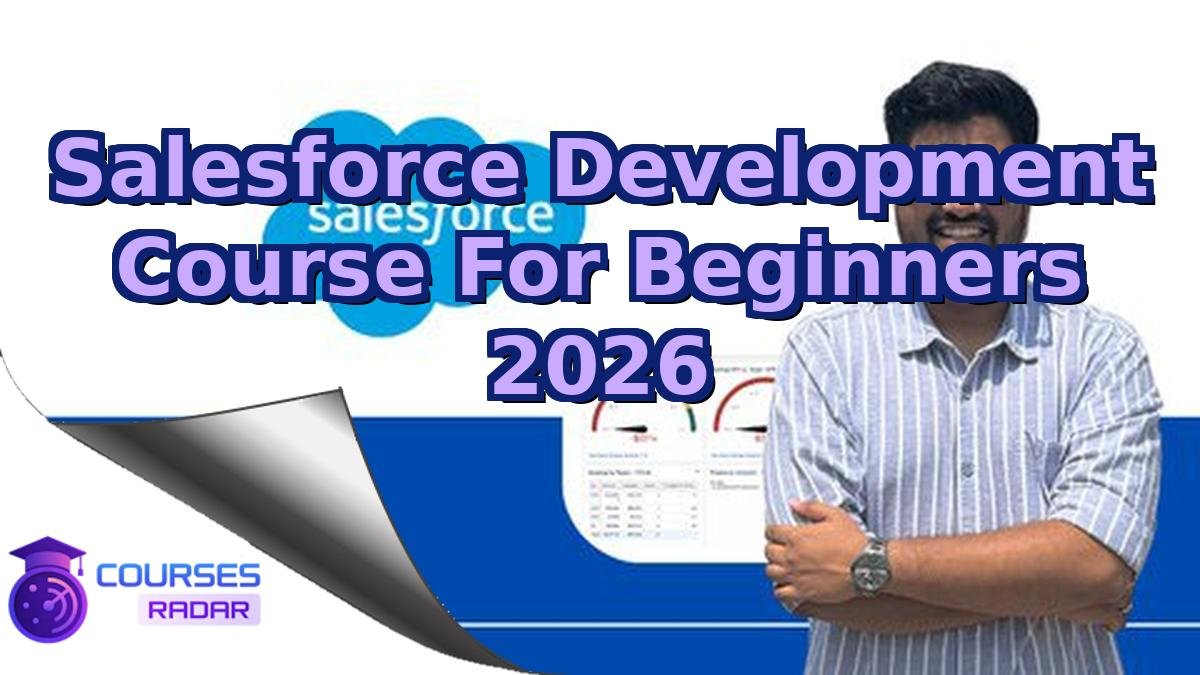Salesforce Development Course For Beginners 2026