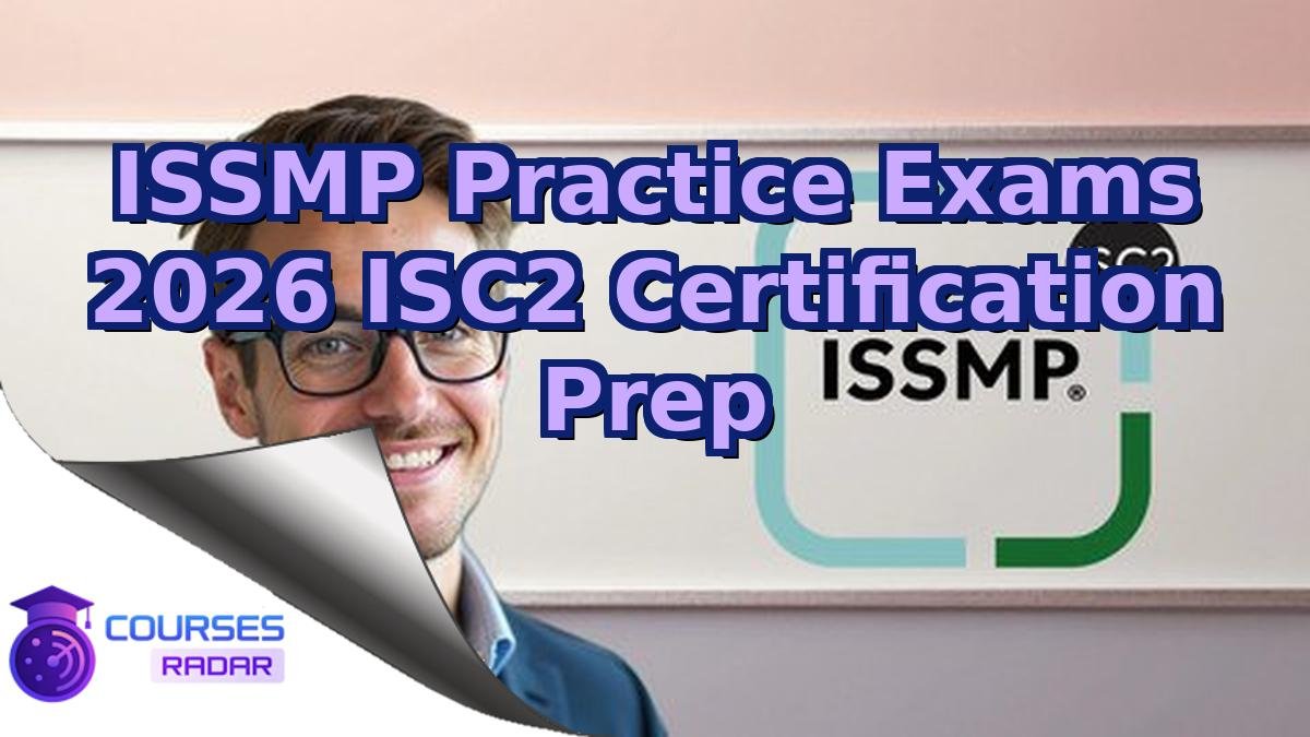 ISSMP Practice Exams 2026 ISC2 Certification Prep