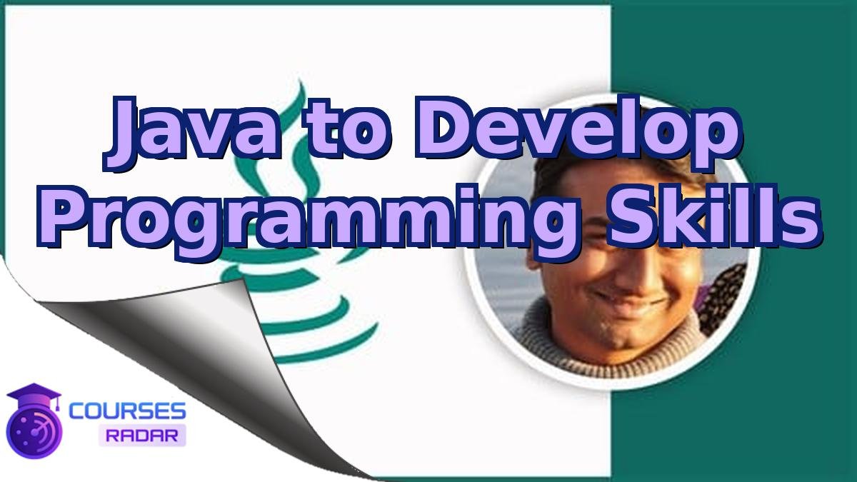 Java to Develop Programming Skills
