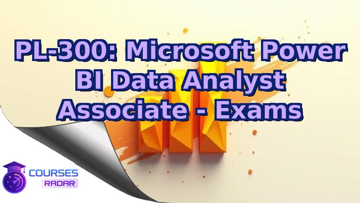 PL-300: Microsoft Power BI Data Analyst Associate - Exams