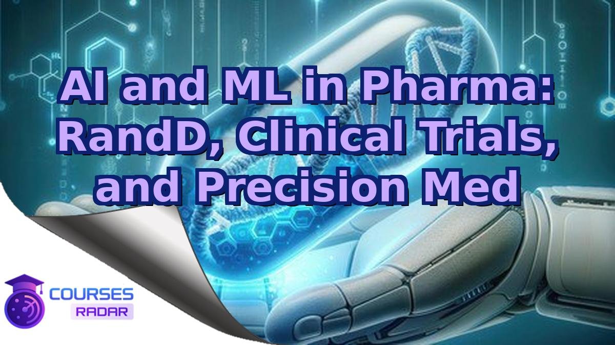 AI and ML in Pharma: RandD, Clinical Trials, and Precision Med