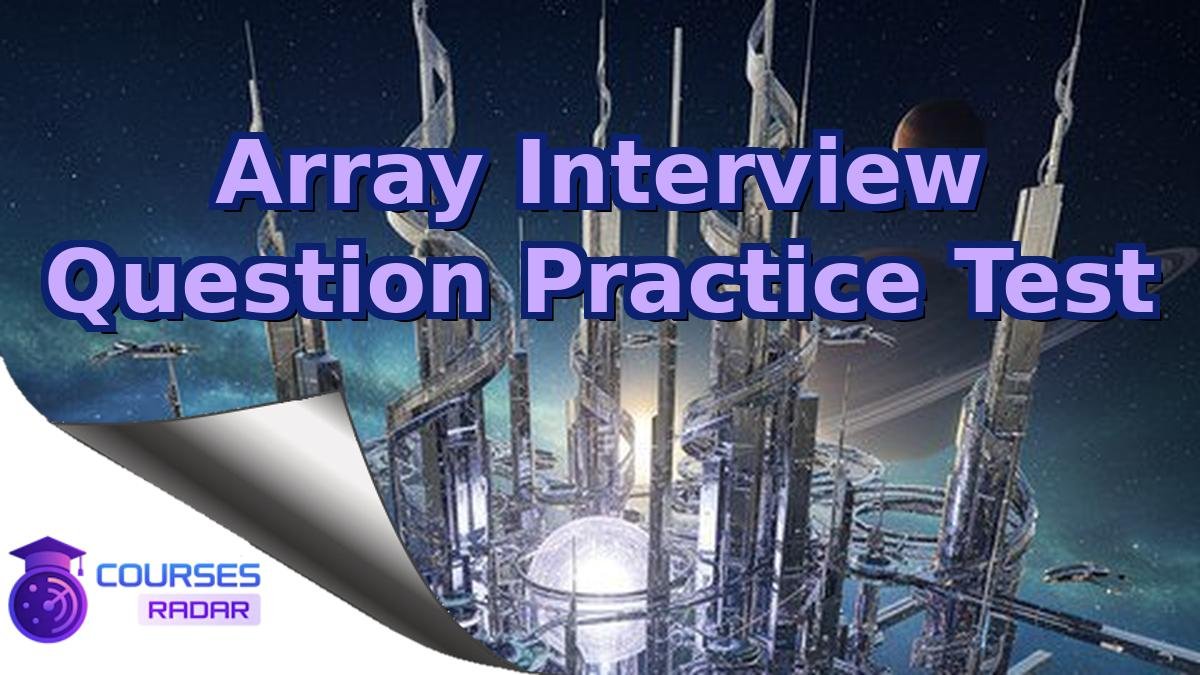 Array Interview Question Practice Test