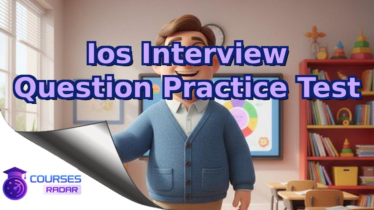 Ios Interview Question Practice Test