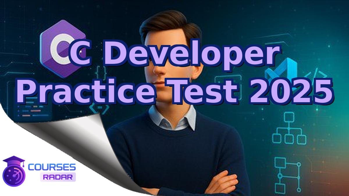 C Developer Practice Test 2025