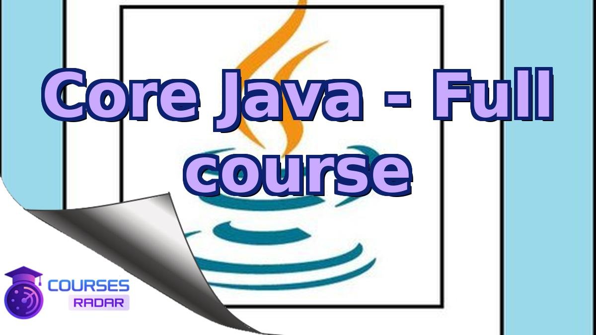Core Java - Full course