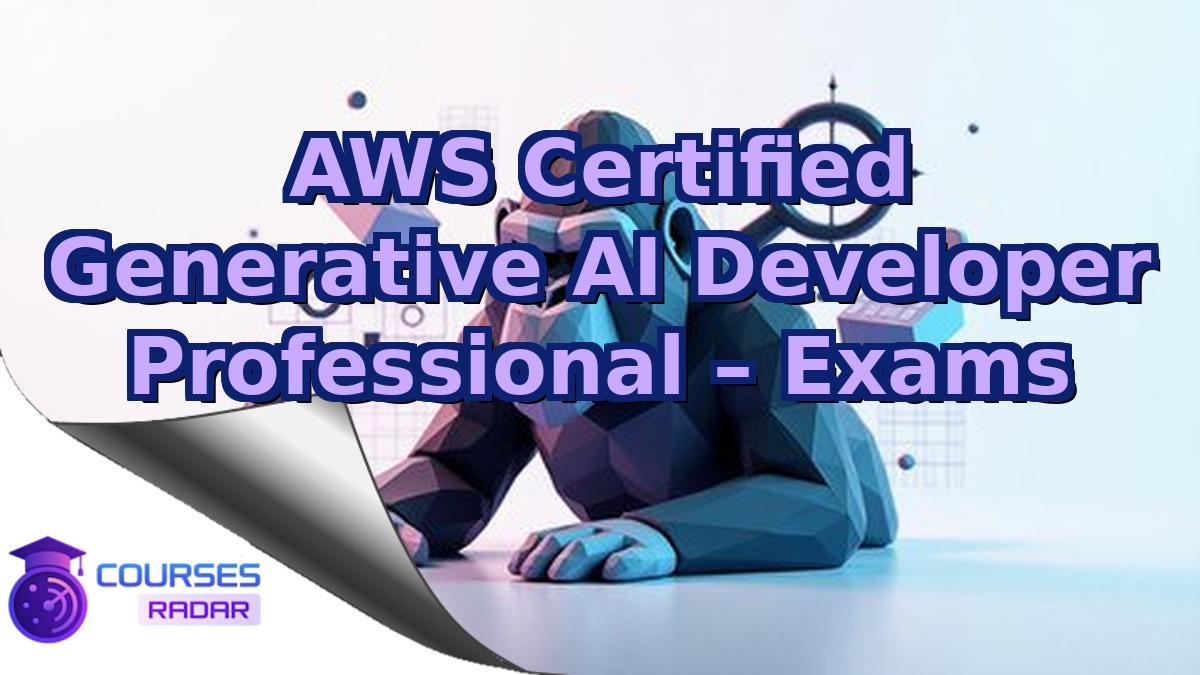 AWS Certified Generative AI Developer Professional – Exams